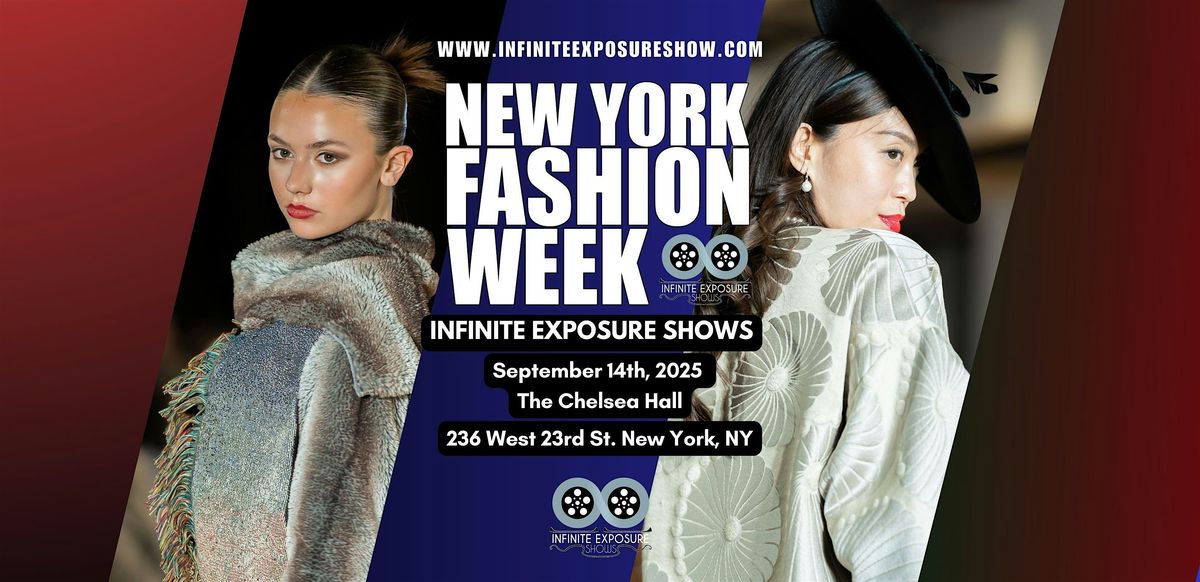 New York Fashion Week Infinite Exposure Shows | September 14,2025, 14 September | Event in New York | AllEvents