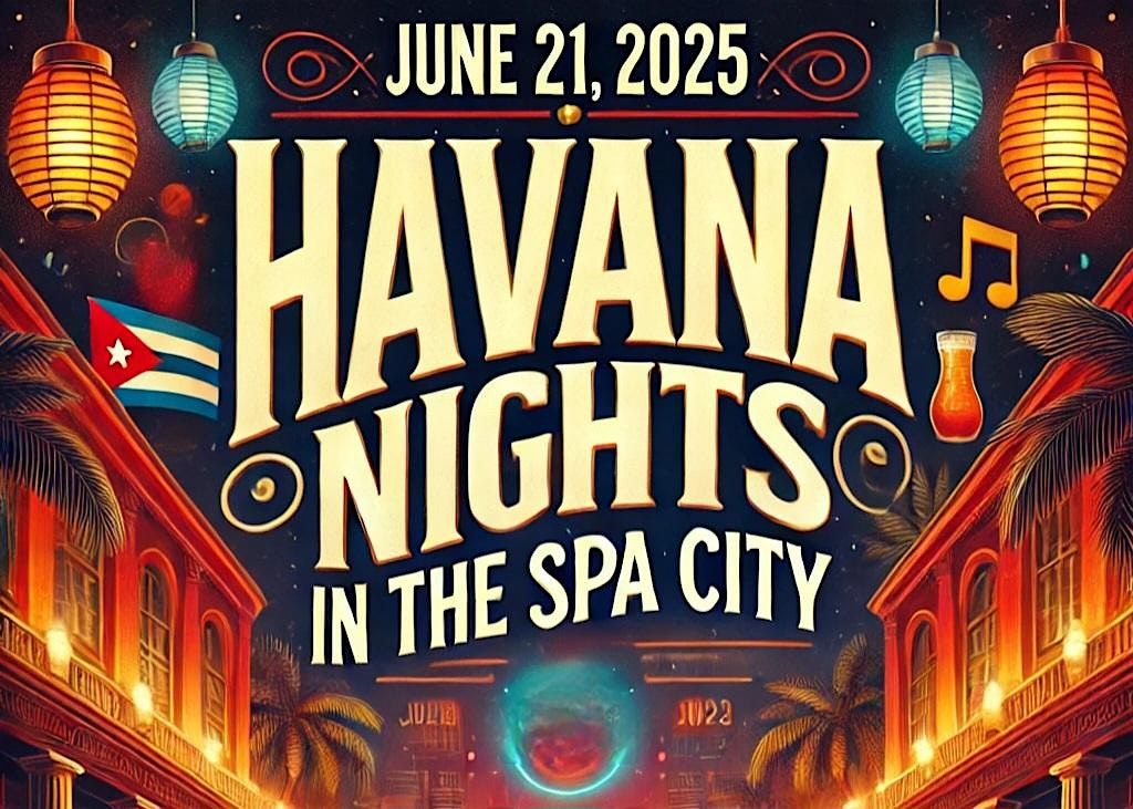 Havana Nights in the Spa City, 21 June | Event in Saratoga Springs | AllEvents