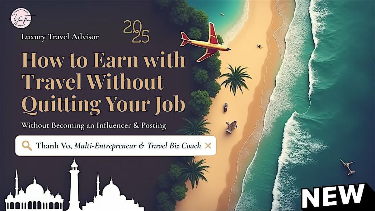 How to Make Money Traveling in 90 Days Without Posting on Social Media, 10 August | Event in Newport Beach