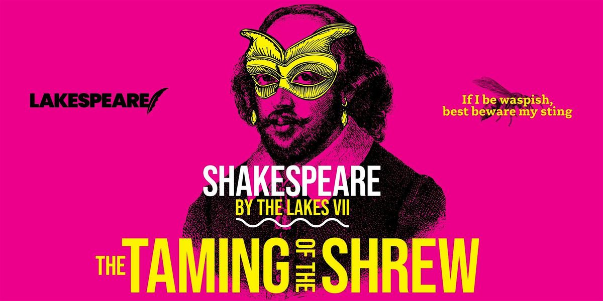 Shakespeare By the Lakes: The Taming of the Shrew  (Haig Park), 28 February | Event in Braddon | AllEvents