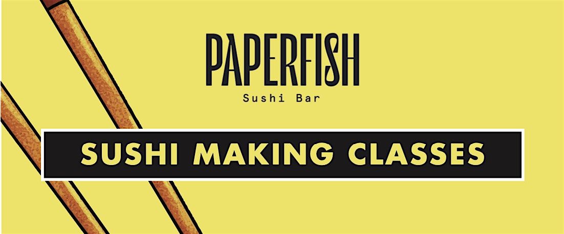 Paperfish Sushi Making Classes | Brickell, 27 June | Event in Miami | AllEvents