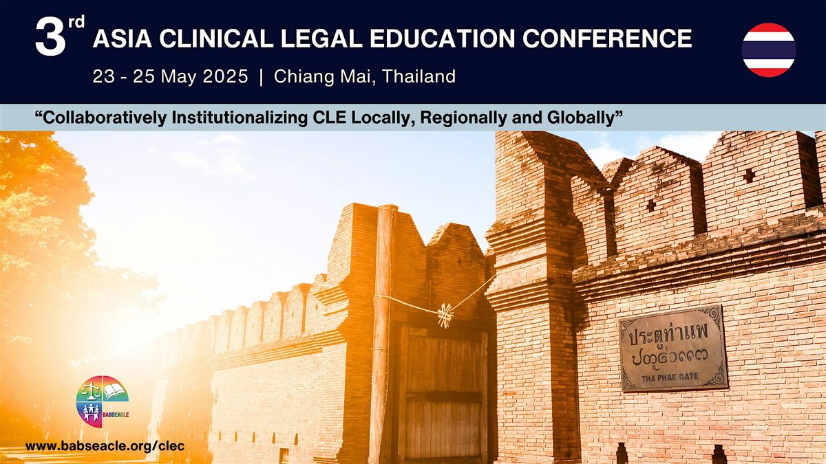 3rd Asia Clinical Legal Education Conference, 23 May | Event in Tambon Su Thep | AllEvents