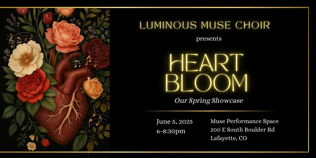 Luminous Muse Choir Presents HEART BLOOM: Our Spring Song Showcase, 5 June | Event in Lafayette | AllEvents