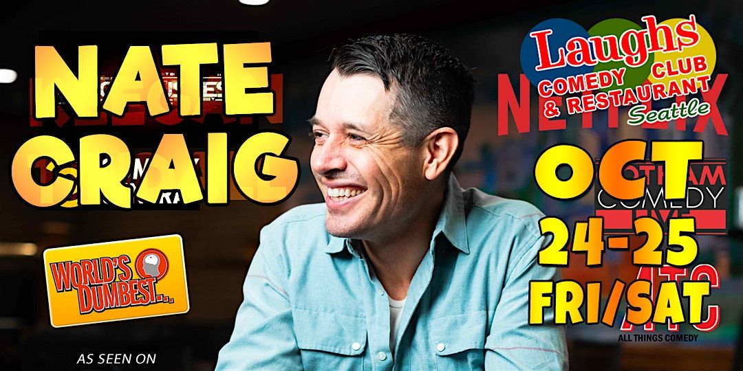 Comedian Nate Craig Oct. - 24th and 25th at Laughs Comedy Club- Seattle, 24 October | Event in Seattle | AllEvents