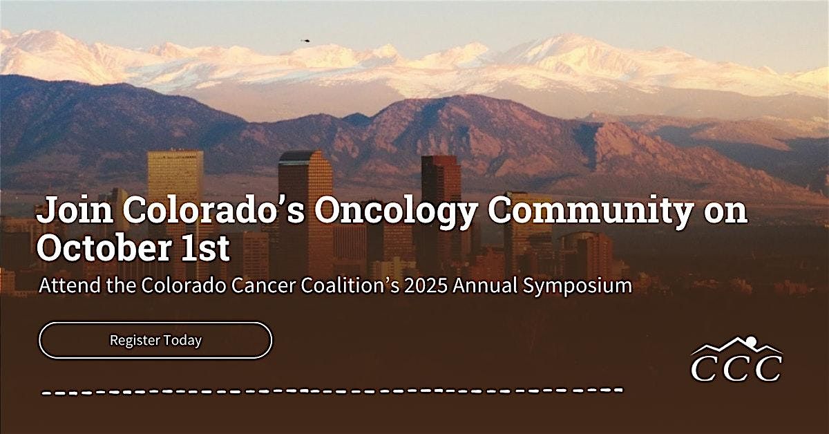 CCC Annual Symposium: Advancing Cancer Prevention and Care in Colorado, 1 October | Event in Aurora | AllEvents