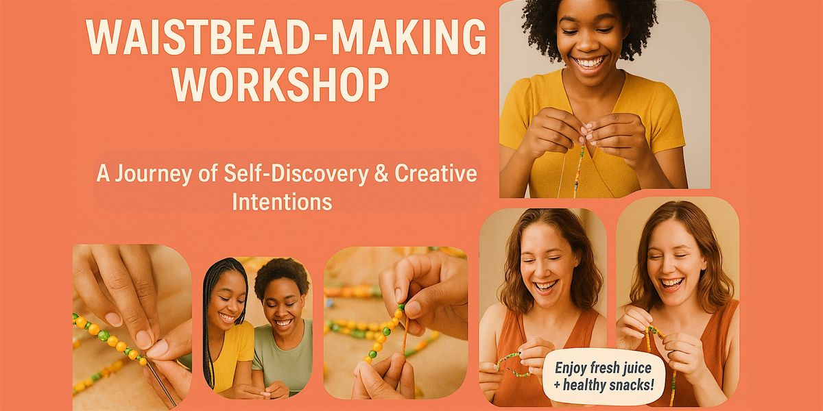 Waistbead-Making Workshop, 25 October | Event in Miami | AllEvents