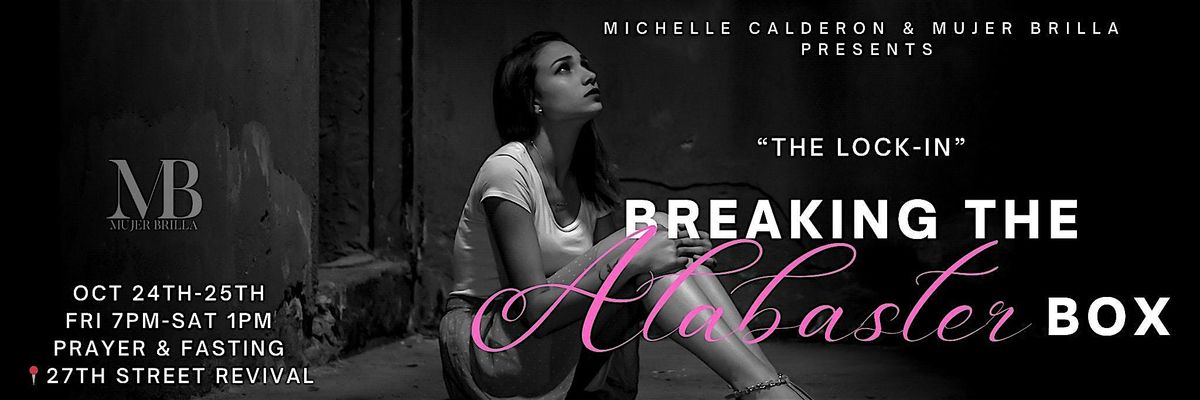 MB LOCK-IN "BREAKING THE ALABASTER BOX", 24 October | Event in Camden | AllEvents