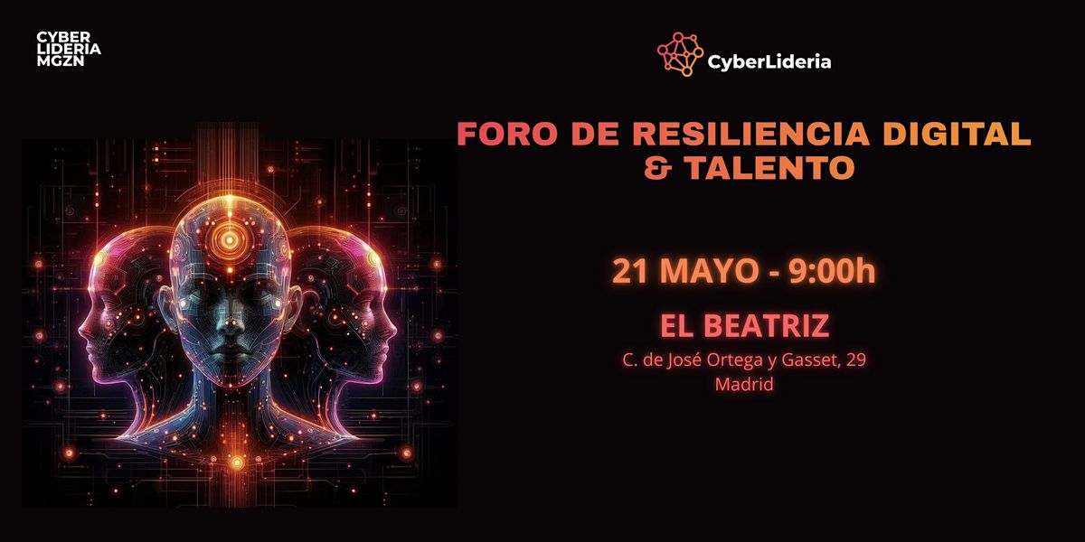Foro de Resiliencia Digital & Talento, 21 May | Event in Madrid | AllEvents
