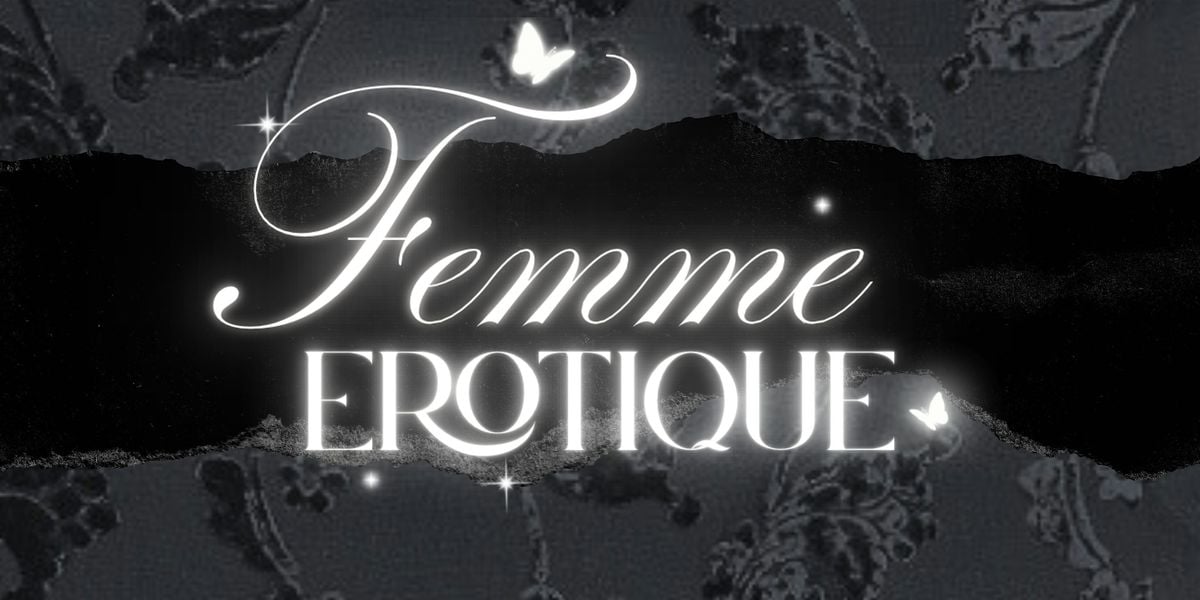 Bad Bitch Burlesque - FEMME EROTIQUE, 19 September | Event in Oakland | AllEvents