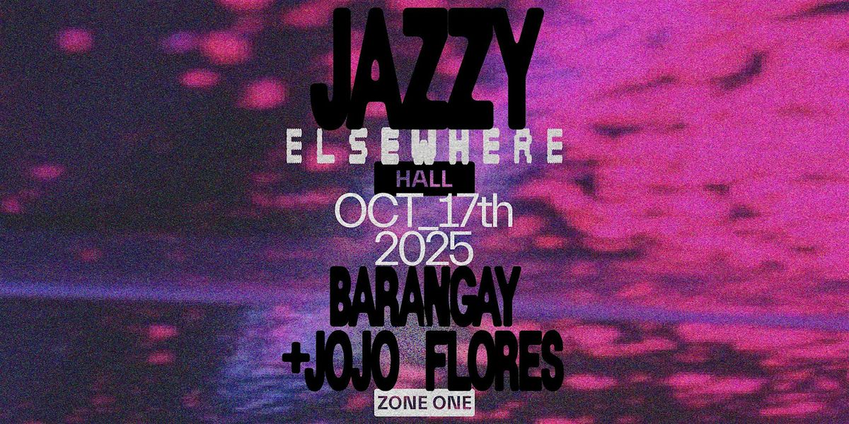 Jazzy, BARANGAY + Jojo Flores, 17 October | Event in Brooklyn | AllEvents