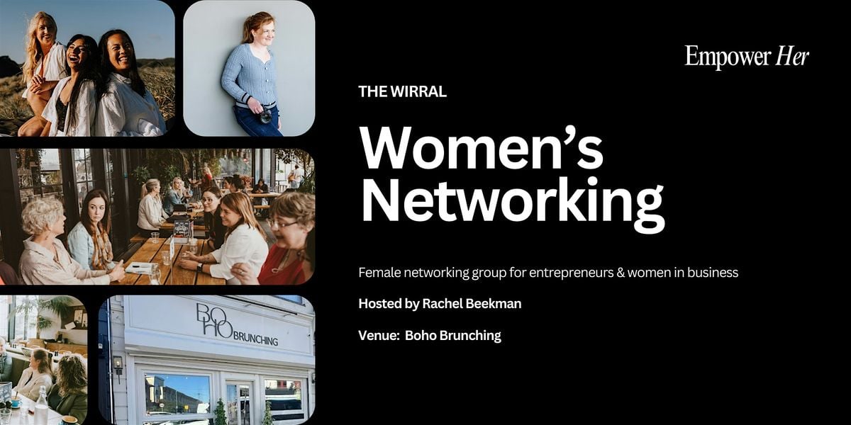 The Wirral - Empower Her Networking - Tapping Into Your Future Self, 14 October | Event in Wallasey | AllEvents