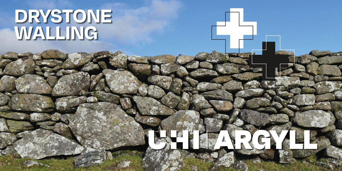 Drystone Walling - Dunoon, 19 February | Event in Dunoon | AllEvents