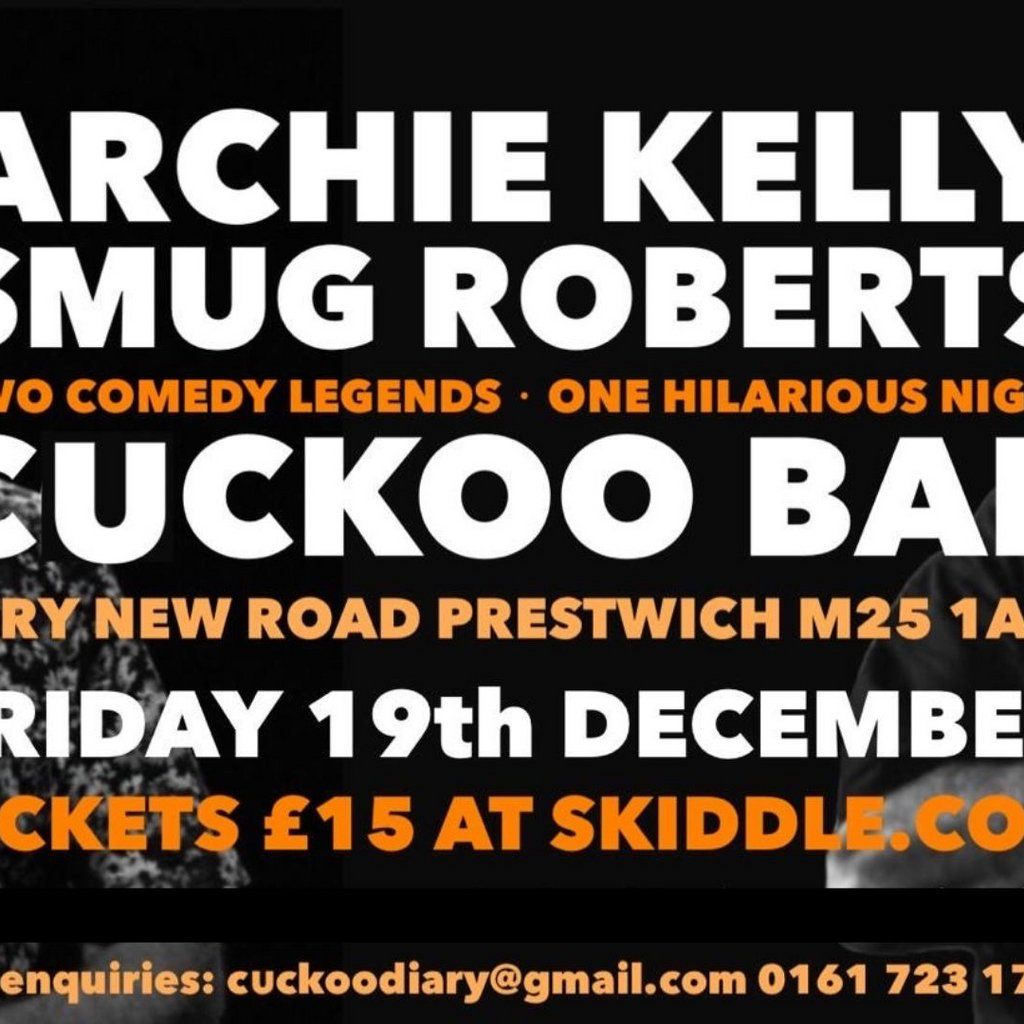 Archie Kelly & Smug Roberts, 19 December | Event in Salford | AllEvents