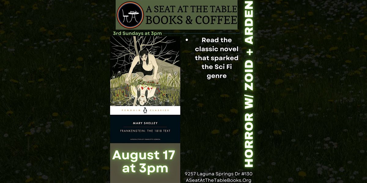 Horror Book Club w/ Zoid and Arden: Frankenstein (1818 text), 17 August | Event in Elk Grove | AllEvents
