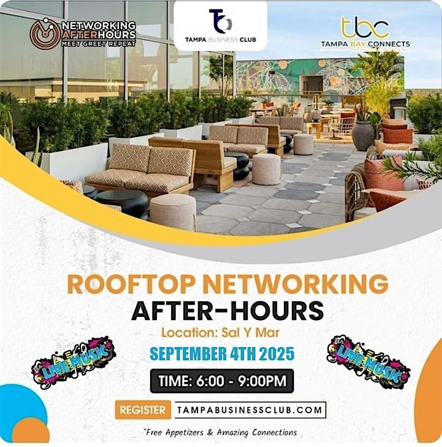 ROOFTOP NETWORKING AFTER-HOURS @SAL Y MAR. 150+ Attendees, 4 September | Event in Tampa | AllEvents