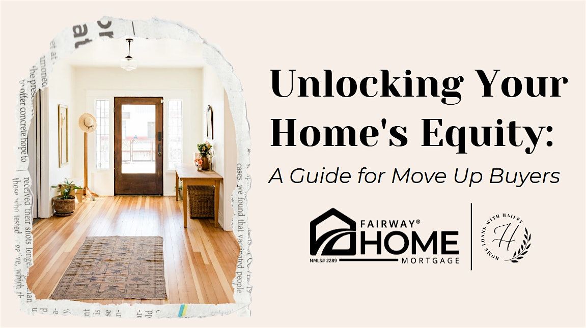 Unlocking Your Home's Equity: A Guide for Move Up Buyers (October), 30 October | Event in Spokane | AllEvents