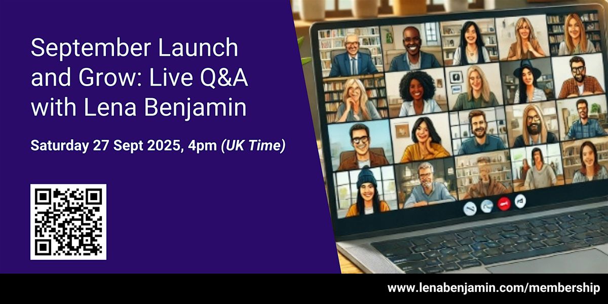September Virtual Q&A: Challenges and Advice for Launch and Grow, 27 September | Online Event | AllEvents