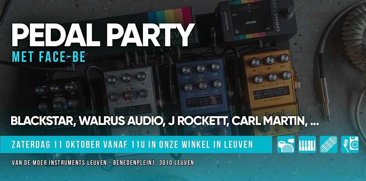 PEDAL PARTY: Blackstar, Walrus, etc. - Van de Moer Instruments Leuven, 11 October | Event in Leuven | AllEvents