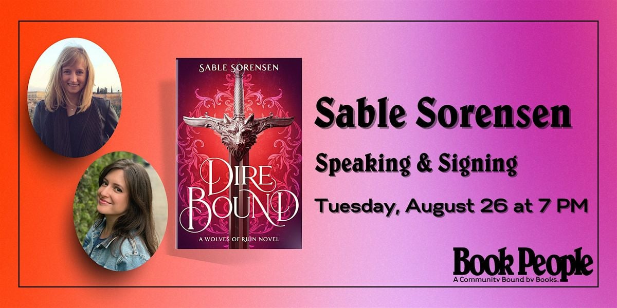 BookPeople Presents: Sable Sorensen - Dire Bound, 26 August | Event in Austin | AllEvents