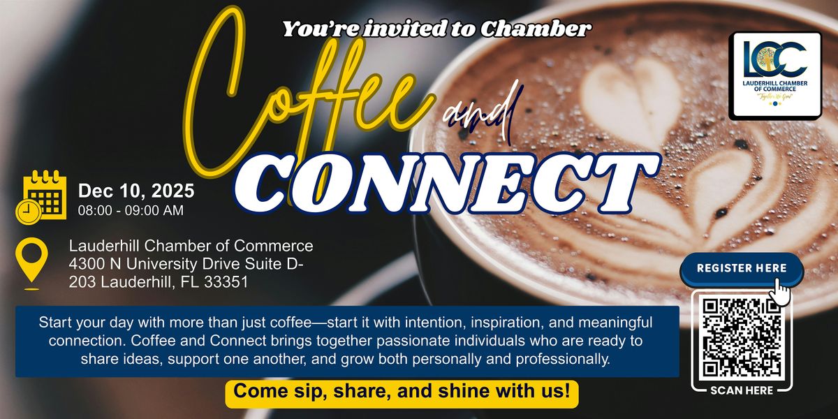 Chamber Coffee & Connect: Sip, Share, and Shine!, 10 December | Event in Lauderhill | AllEvents