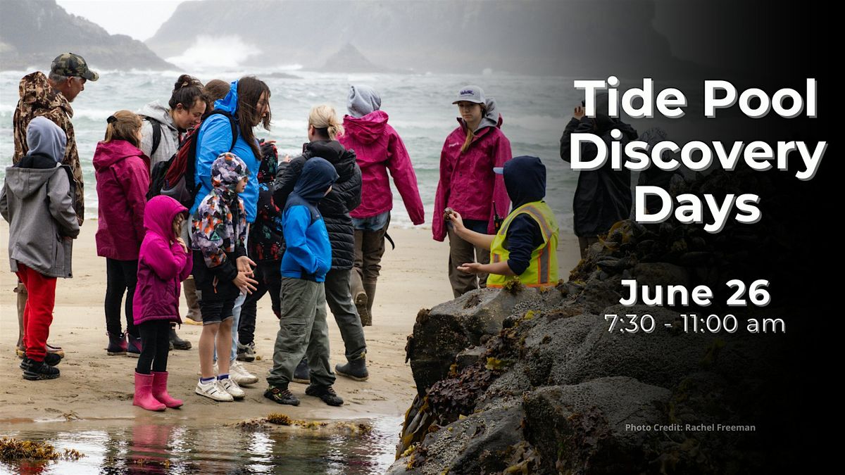 Tidepool Discovery Days (June 26)*, 26 June | Event in Tillamook | AllEvents