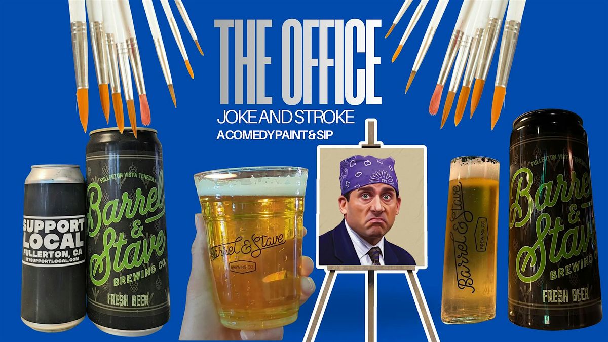 The Office Joke and Stroke a comedy paint and sip, 22 January | Event in Fullerton | AllEvents
