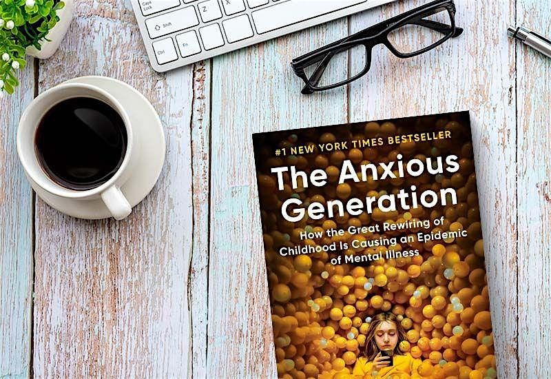 Join us to discuss this month's book club choice Anxious Generation, 20 August | Event in Burlington | AllEvents