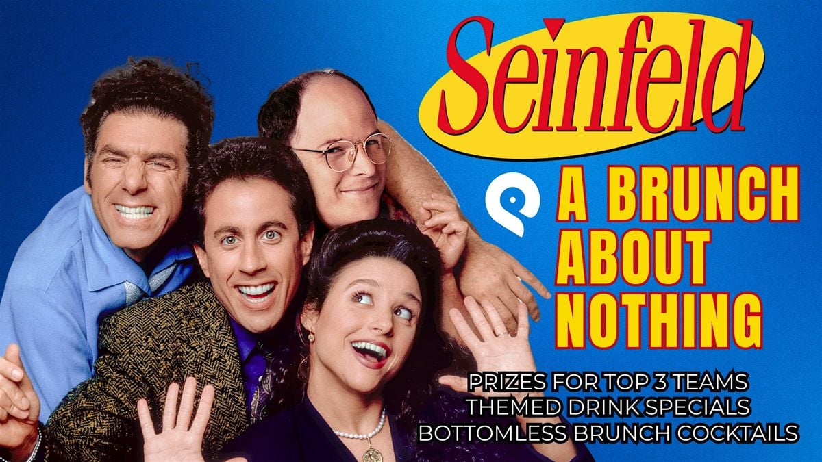 SEINFELD: A BRUNCH ABOUT NOTHING, 12 July | Event in Towson | AllEvents
