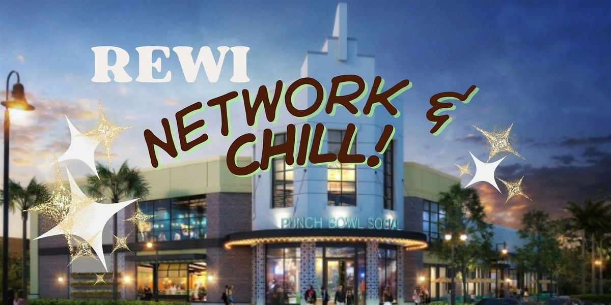 REWI Network & Chill Inland Empire, 16 August | Event in Rancho Cucamonga | AllEvents