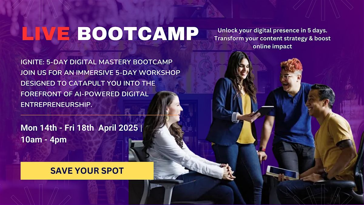 Ignite: 5-Day Digital Mastery Bootcamp, 8 September | Event in London | AllEvents