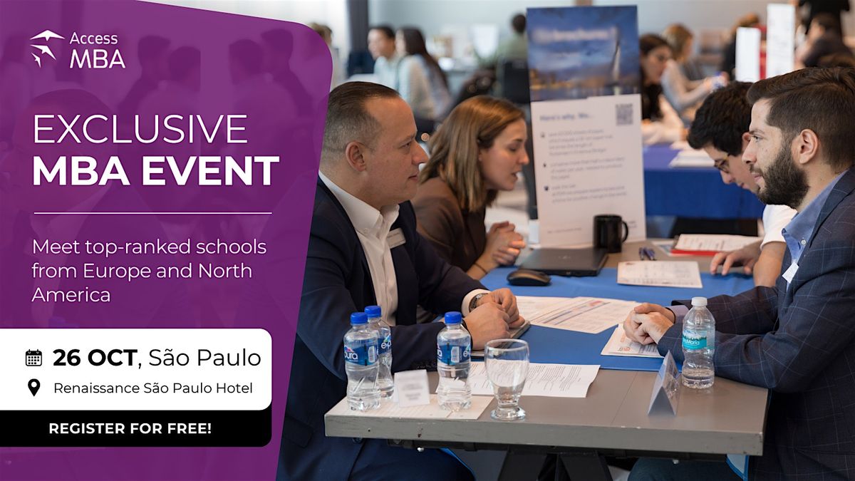 GAIN A GLOBAL BUSINESS VISION WITH THE RIGHT MBA ON 26 OCT IN SÃO PAULO, 26 October | Event in Jardim Paulista