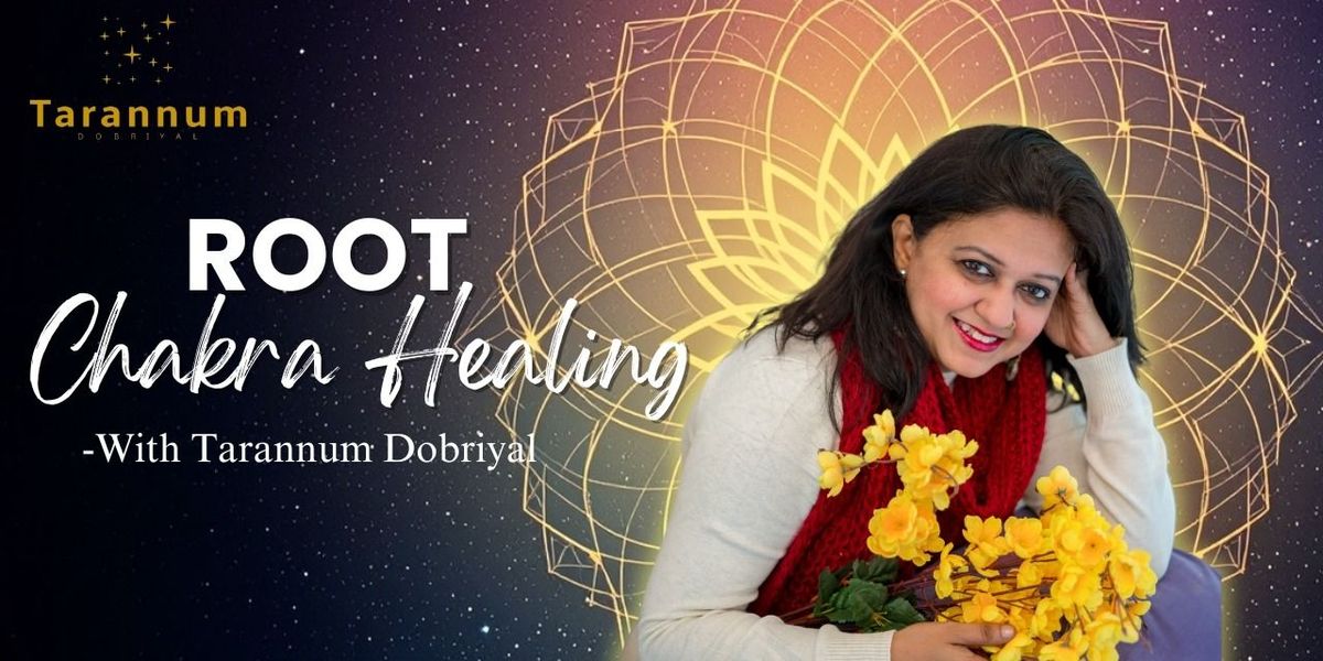 Root Chakra Healing