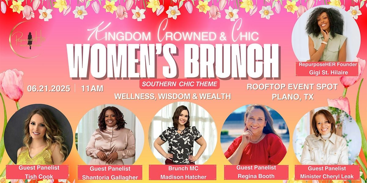 Kingdom Crowned & Chic Women's Brunch, 21 June | Event in Plano | AllEvents