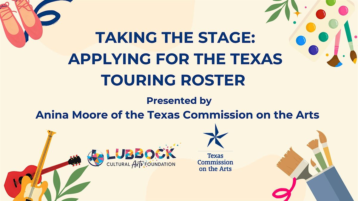 Taking the Stage:  Applying for the Texas Touring Roster, 3 November | Event in Lubbock | AllEvents