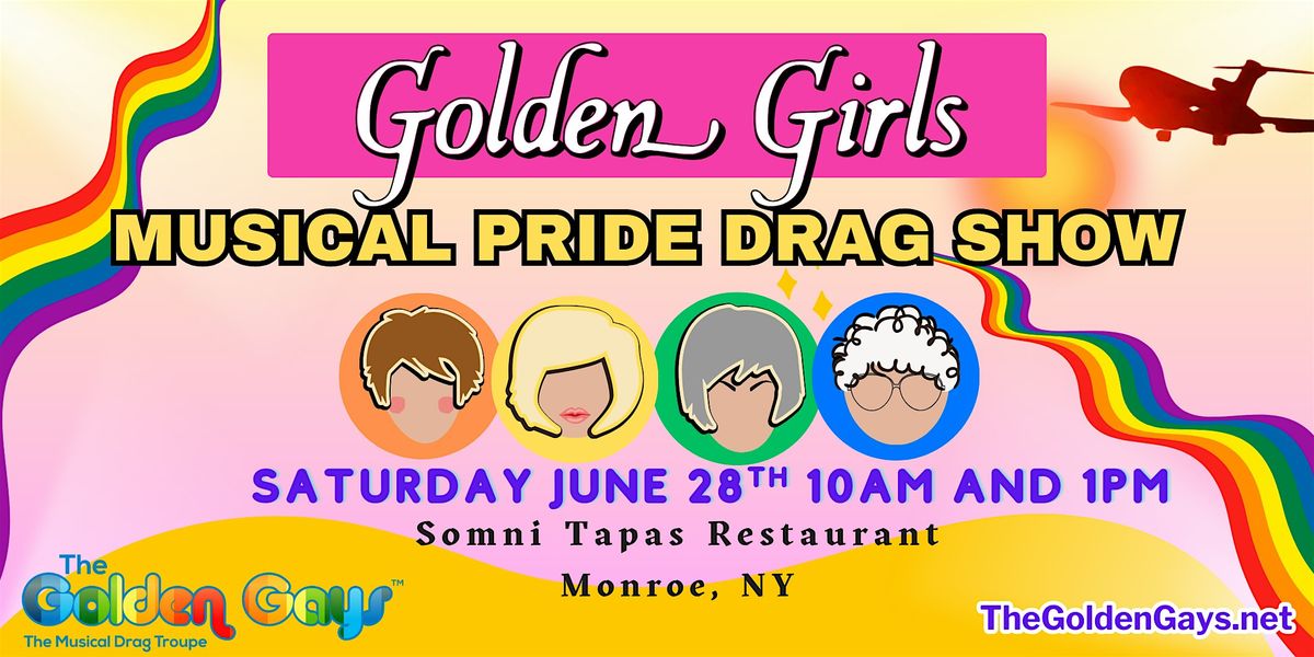 Monroe, NY- Golden Girls Pride Musical Drag Show-, 28 June | Event in Monroe | AllEvents