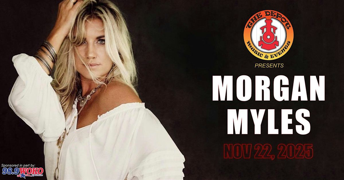 Morgan Myles Live @ The Depot (All Ages) - Sponsored in part by 98.9 WOKO, 22 November | Event in Saint Albans City
