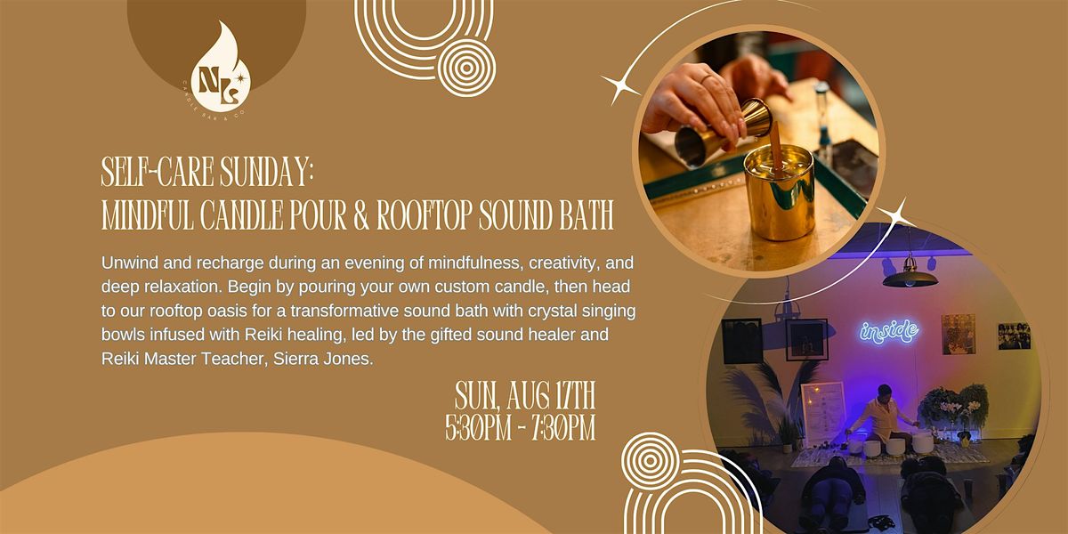 Self Care Sunday: Mindful Candle Pour & Rooftop Sound Bath, 17 August | Event in Seattle | AllEvents