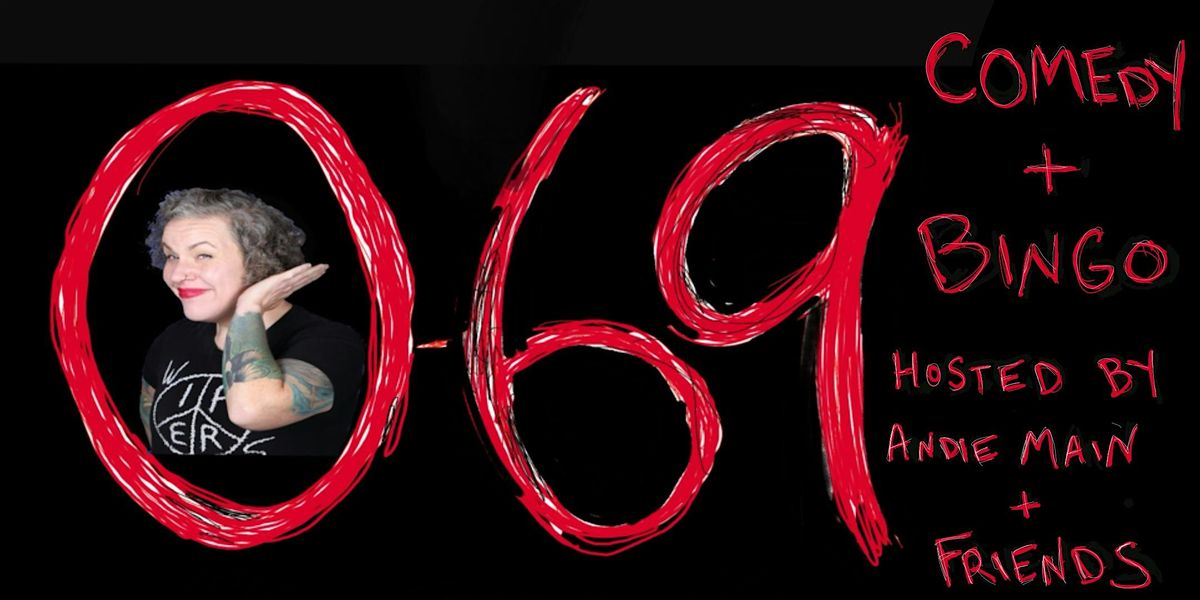 0-69 Comedy/Bingo with Andie Main and Friends | Event in Portland | AllEvents