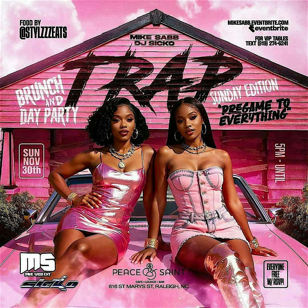 Trap Brunch & Day Party Sunday Edition, 30 November | Event in Raleigh | AllEvents
