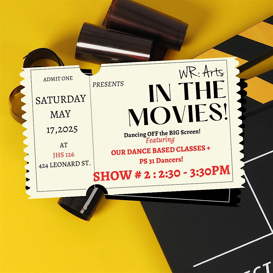 WR Arts presents: At The Movies! - SHOW #2, 17 May | Event in Brooklyn | AllEvents