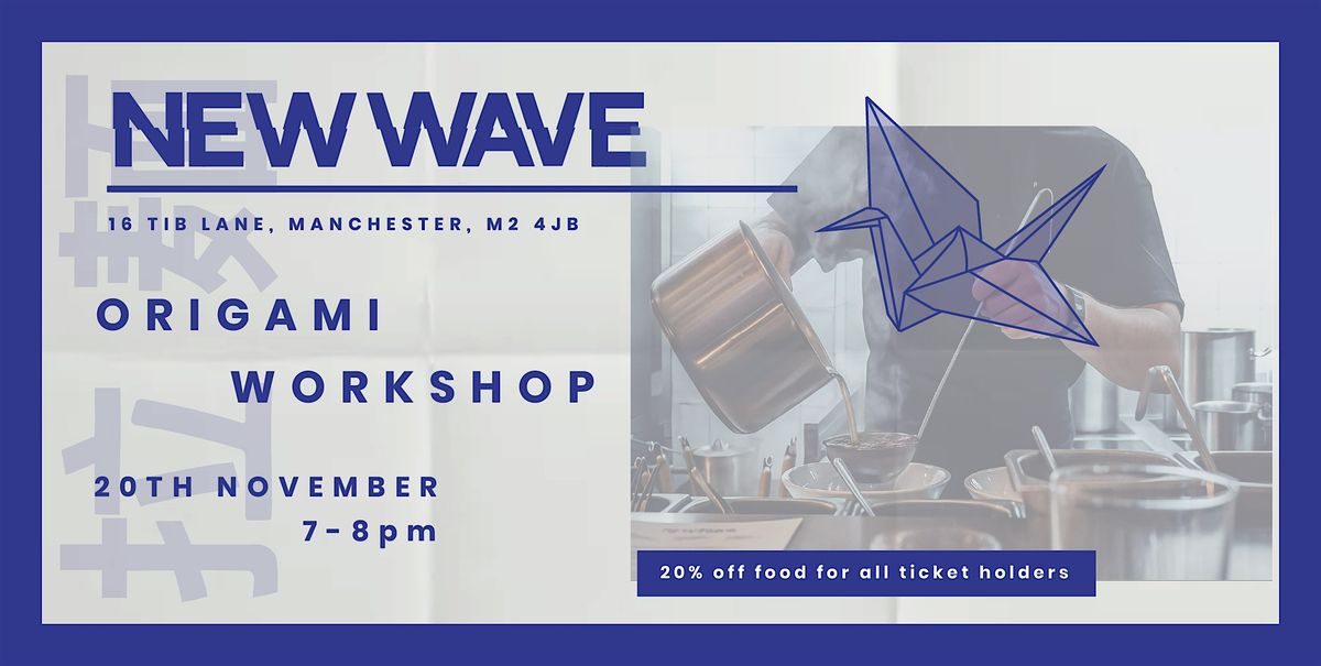 Origami Workshop at New Wave Ramen with Nia Makes, 20 November | Event in Manchester | AllEvents
