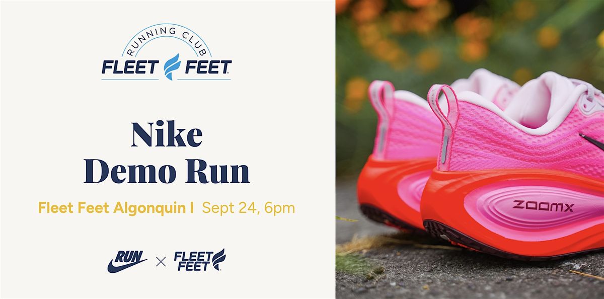 Fleet Feet Algonquin: Nike Demo Run, 24 September | Event in Algonquin | AllEvents