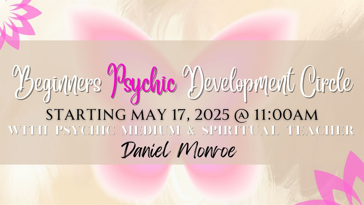 Beginners Psychic Development Circle with Psychic Medium Daniel Monroe, 17 May | Event in Portland | AllEvents