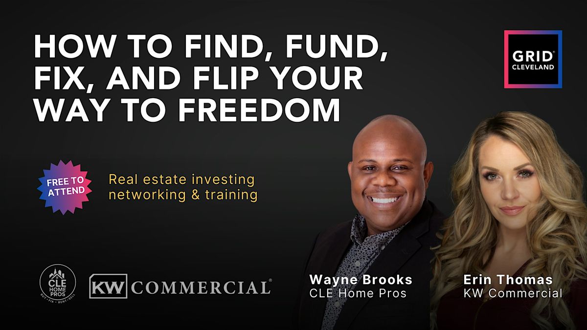 How to Find, Fund, Fix, and Flip Your Way to Freedom, 30 July | Event in Beachwood | AllEvents