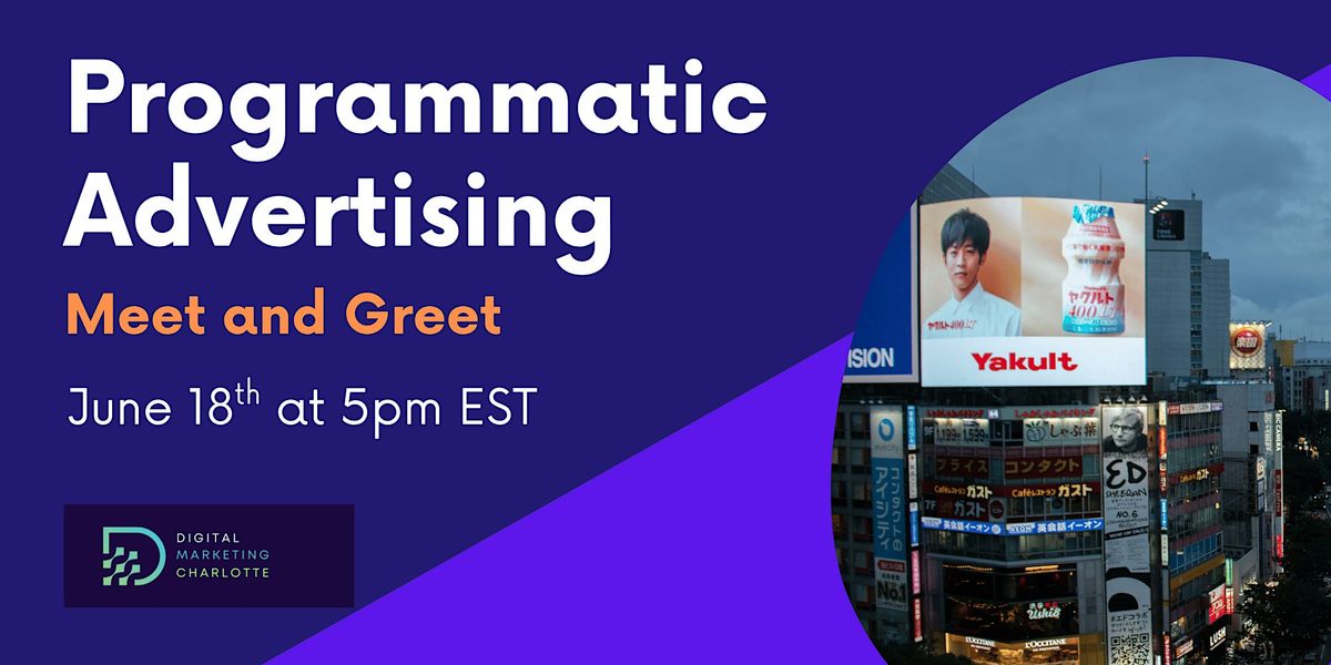 The One about Programmatic Advertising | Event in Charlotte | AllEvents