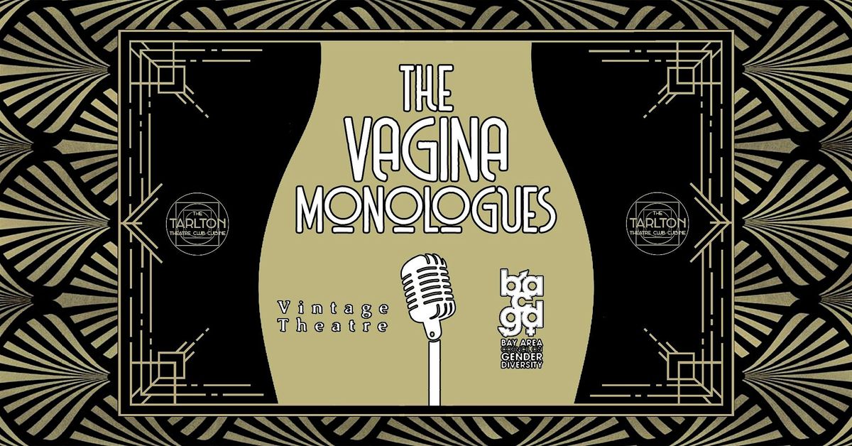 Vintage Theatre Presents: The Vagina Monologues | The Tarlton Theatre, 11 July | Event in Green Bay | AllEvents