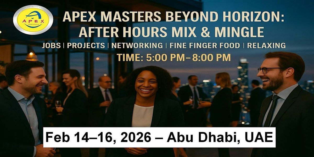 Apex Meet-ups Cooperation • Jobs • Networking in Abu Dhabi, UAE, 14 February | Event in Abu Dhabi | AllEvents