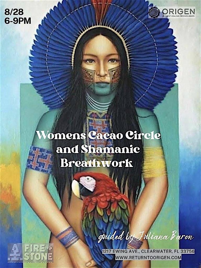 Women's Cacao Circle and Shamanic Breathwork, 28 August | Event in Clearwater | AllEvents