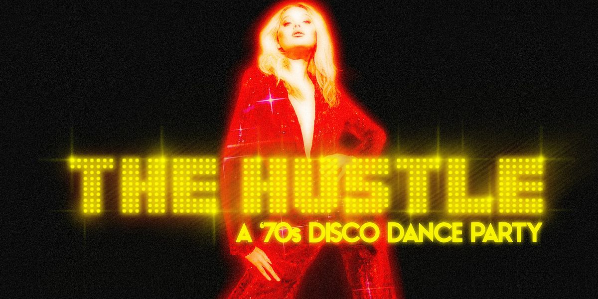 The Hustle: 70's Disco Party [San Francisco], 26 July | Event in San Francisco | AllEvents