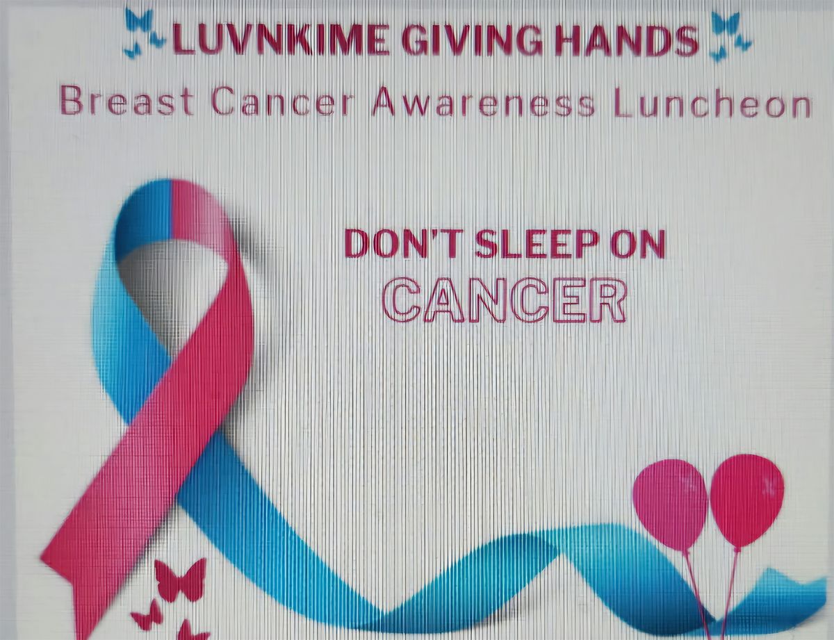 LUVNKIME GIVING HANDS 2ND ANNUAL BREAST CANCER AWARENESS LUNCHEON, 5 October | Event in Cerritos | AllEvents